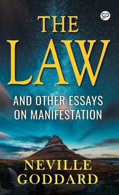 Zákon a iné eseje o manifestácii - The Law and Other Essays on Manifestation
