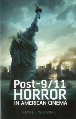 Horor po 11. septembri v americkej kinematografii - Post-9/11 Horror in American Cinema