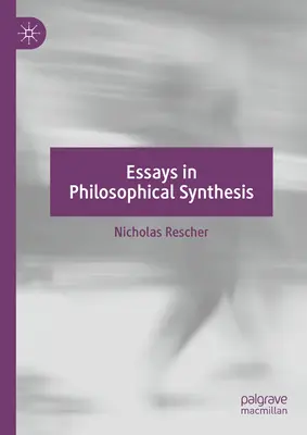 Eseje o filozofickej syntéze - Essays in Philosophical Synthesis