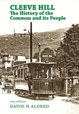 Cleeve Hill: história obce a jej obyvateľov - Cleeve Hill: the History of the Common and its People
