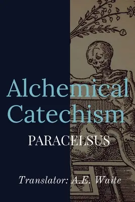 Alchymistický katechizmus - Alchemical Catechism