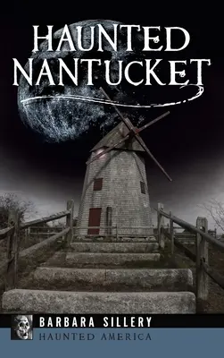 Strašidelný Nantucket - Haunted Nantucket