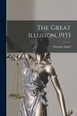 Veľká ilúzia, 1933 - The Great Illusion, 1933