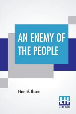 Nepriateľ ľudu: Farquharson Sharp - An Enemy Of The People: Translated By R. Farquharson Sharp