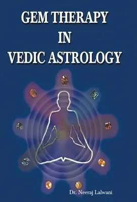 Terapia drahokamami vo védskej astrológii - Gem Therapy in Vedic Astrology