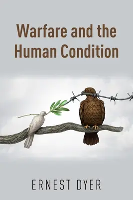 Vojna a ľudský stav - Warfare and the Human Condition