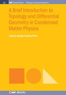 Stručný úvod do topológie a diferenciálnej geometrie vo fyzike kondenzovaných látok - A Brief Introduction to Topology and Differential Geometry in Condensed Matter Physics