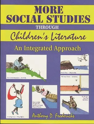 Viac spoločenských štúdií prostredníctvom detskej literatúry: Integrovaný prístup - More Social Studies Through Childrens Literature: An Integrated Approach