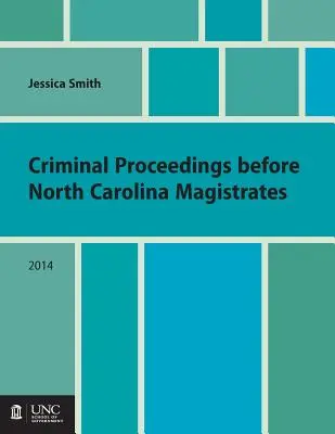 Trestné konanie pred sudcami v Severnej Karolíne - Criminal Proceedings Before North Carolina Magistrates