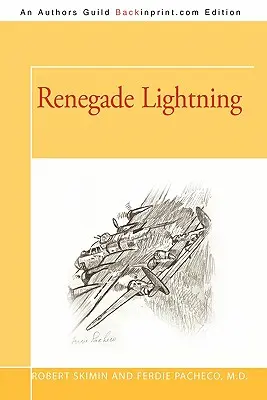Renegátsky blesk - Renegade Lightning
