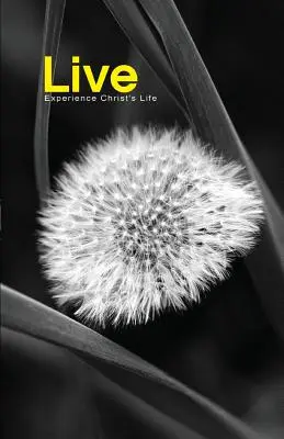 Žiť: Zažite Kristov život - Live: Experience Christ's Life