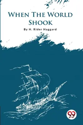 Keď sa svet otriasol - When The World Shook