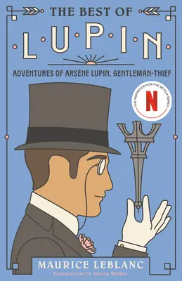 To najlepšie z Lupina: Najlepší bestseller: Dobrodružstvá Arsnea Lupina, zlodeja džentlmenov - The Best of Lupin: Adventures of Arsne Lupin, Gentleman-Thief