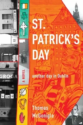 Deň svätého Patrika: ďalší deň v Dubline - St. Patrick's Day: another day in Dublin