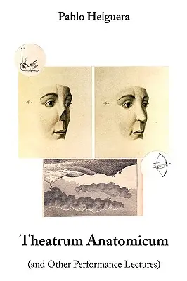 Theatrum Anatomicum (a iné prednášky o predstavení) - Theatrum Anatomicum (and Other Performance Lectures)