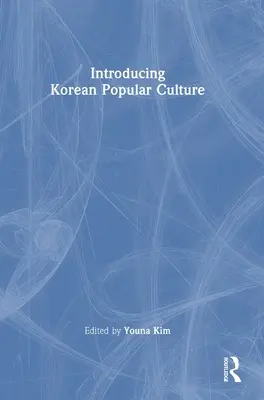 Predstavenie kórejskej populárnej kultúry - Introducing Korean Popular Culture