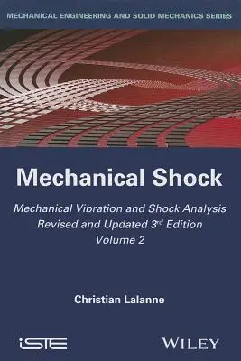Mechanické vibrácie a analýza rázov, mechanické rázy - Mechanical Vibration and Shock Analysis, Mechanical Shock