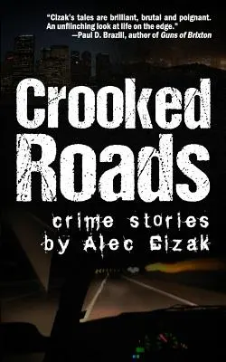 Crooked Roads: Kriminálne príbehy - Crooked Roads: Crime Stories