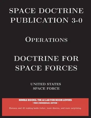 Space Doctrine Publication 3-0 Operations: Doktrína pre vesmírne sily - Space Doctrine Publication 3-0 Operations: Doctrine for Space Forces