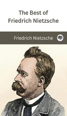 To najlepšie z Friedricha Nietzscheho - The Best of Friedrich Nietzsche
