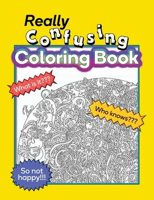 Skutočne mätúce maľovanky - Really Confusing Coloring Book