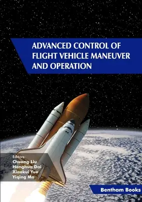 Pokročilé riadenie manévrovania a prevádzky letových vozidiel - Advanced Control of Flight Vehicle Maneuver and Operation