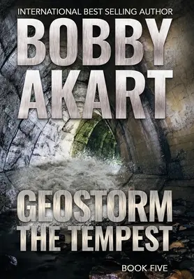 Geostorm Búrka: Postapokalyptický triler o prežití po zásahu EMP - Geostorm The Tempest: A Post-Apocalyptic EMP Survival Thriller