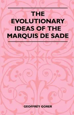 Vývojové myšlienky markíza de Sade - The Evolutionary Ideas Of The Marquis De Sade