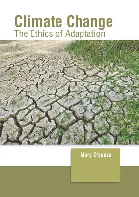 Zmena klímy: Etika adaptácie - Climate Change: The Ethics of Adaptation