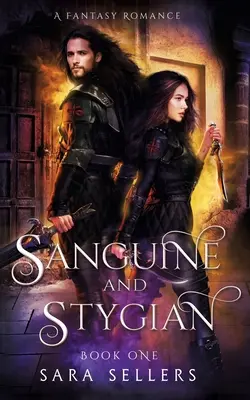 Sanguine and Stygian: Fantasy romanca - Sanguine and Stygian: A Fantasy Romance