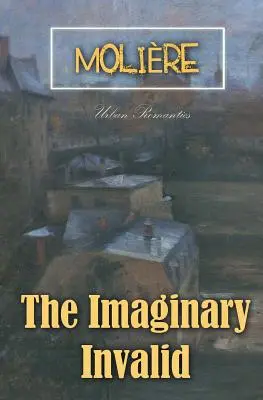 Imaginárny invalid - The Imaginary Invalid