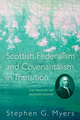 Škótsky federalizmus a coventizmus v prechodnom období - Scottish Federalism and Covenantalism in Transition
