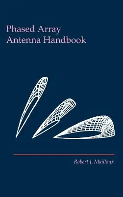 Príručka k anténam s fázovým poľom - Phased Array Antenna Handbook
