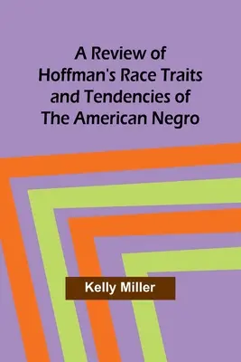 Recenzia Hoffmanovej knihy Race Traits and Tendencies of the American Negro - A Review of Hoffman's Race Traits and Tendencies of the American Negro