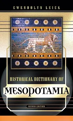 Historický slovník Mezopotámie: Dvadsiaty šiesty zväzok - Historical Dictionary of Mesopotamia: Volume 26