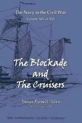 Blokáda a krížniky - The Blockade and the Cruisers