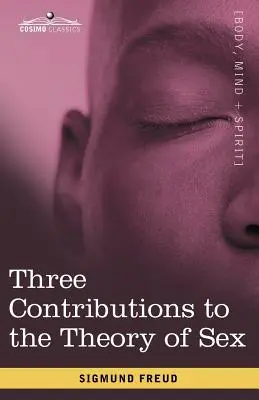Tri príspevky k teórii sexu - Three Contributions to the Theory of Sex