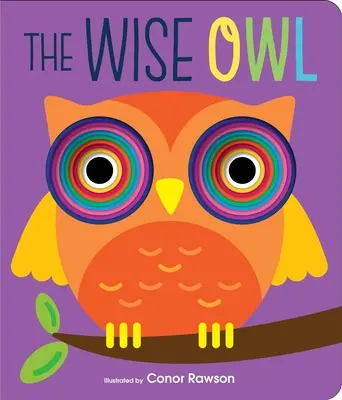 Múdra sova: Postupujúca dosková kniha - The Wise Owl: Graduating Board Book