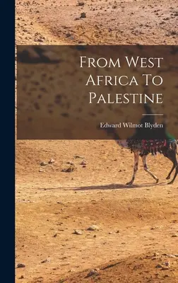 Zo západnej Afriky do Palestíny - From West Africa To Palestine