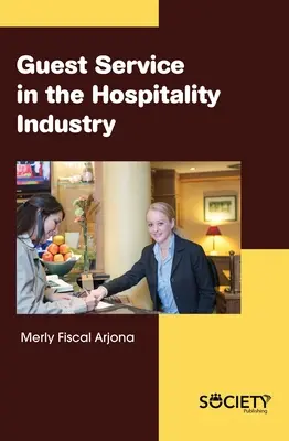 Služby pre hostí v hotelierstve - Guest Service in the Hospitality Industry