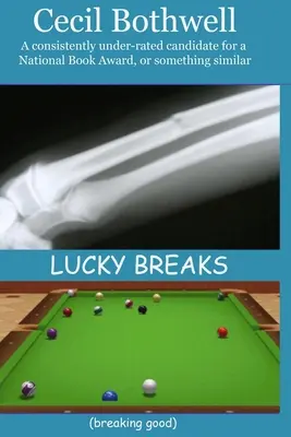 Šťastné prestávky (rozbíjanie dobra) - Lucky Breaks (breaking good)