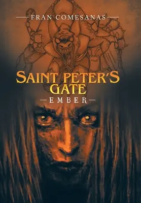 Brána svätého Petra: Ember - Saint Peter's Gate: Ember