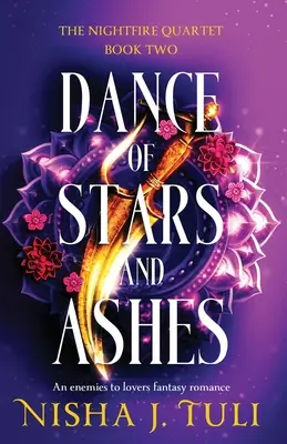 Tanec hviezd a popola: Fantasy romanca od nepriateľov k milencom - Dance of Stars and Ashes: An enemies to lovers fantasy romance