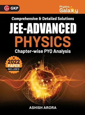 Fyzikálna galaxia 2023: JEE Advanced - Physics - Chapter wise PYQ Analysis by Ashish Arora - Physics Galaxy 2023: JEE Advanced - Physics - Chapter wise PYQ Analysis by Ashish Arora