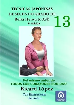 Japonské techniky druhého stupňa Reiki Heiwa to Ai (R) - Tcnicas japonesas de segundo grado de Reiki Heiwa to Ai (R)