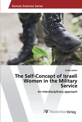 Sebakoncept izraelských žien vo vojenskej službe - The Self-Concept of Israeli Women in the Military Service