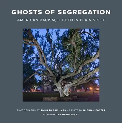 Prízraky segregácie: Americký rasizmus skrytý na prvý pohľad - Ghosts of Segregation: American Racism, Hidden in Plain Sight