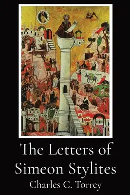 Listy Simeona Stylita - The Letters of Simeon Stylites