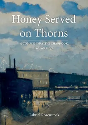 Med podávaný na tŕňoch - Honey Served On Thorns