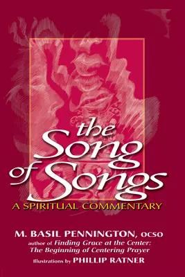 Pieseň piesní: Duchovný komentár: Piesne piesní: duchovný komentár - The Song of Songs: A Spiritual Commentary